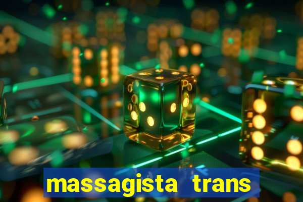 massagista trans sao paulo